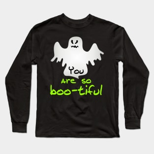 You Are So Boo - tiful. Halloween Long Sleeve T-Shirt